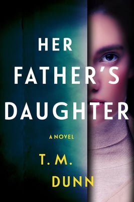 Her Father's Daughter by Dunn, T. M.