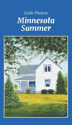 Minnesota Summer by Thulson, Gaile