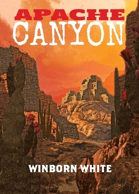 Apache Canyon by White, Winborn