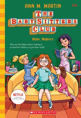 Hello, Mallory (the Baby-Sitters Club #14), Volume 14 by Martin, Ann M.