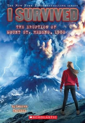 I Survived the Eruption of Mount St. Helens, 1980 (I Survived #14), Volume 14 by Tarshis, Lauren