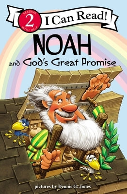 Noah and God's Great Promise by Jones, Dennis