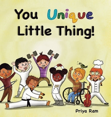 You Unique Little Thing! by Ram, Priya