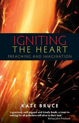 Igniting the Heart by Bruce, Kate
