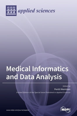 Medical Informatics and Data Analysis by Nieminen, Pentti