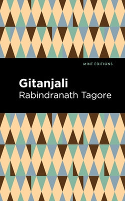 Gitanjali by Tagore, Rabindranath