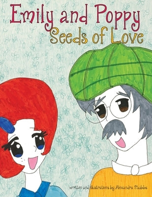 Emily and Poppy: Seeds of Love by Stubbs, Alexandra