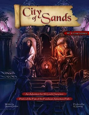 Fate of the Forebears, Part 2: City of Sands (5E) by Gordon, Steven