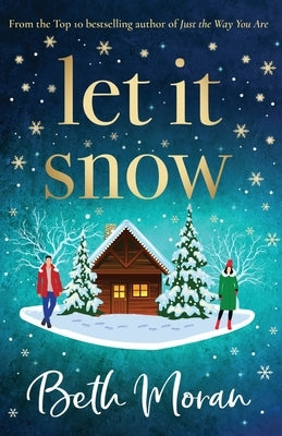 Let It Snow by Moran, Beth
