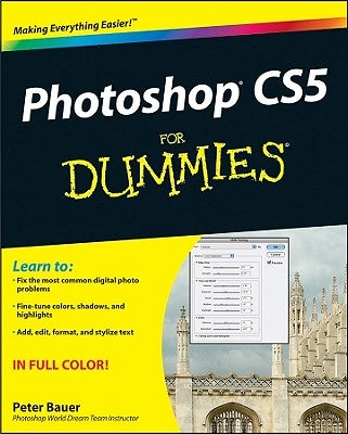 Photoshop CS5 for Dummies by Bauer, Peter