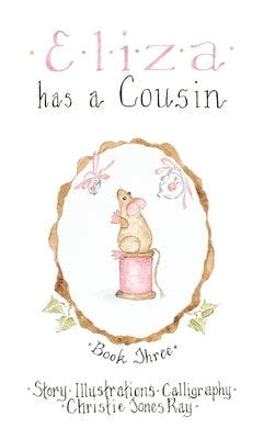 Eliza has a Cousin by Ray, Christie