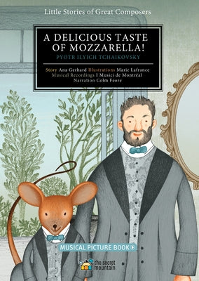A Delicious Taste of Mozzarella!: Pyotr Ilyich Tchaikovsky by I Musici de Montréal