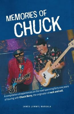 Memories of Chuck by Marsala, James