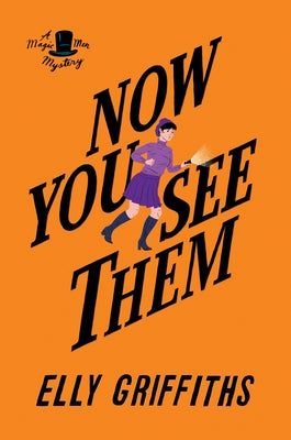 Now You See Them by Griffiths, Elly