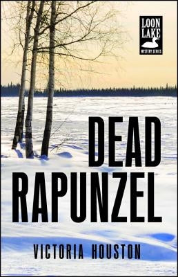 Dead Rapunzel: Volume 15 by Houston, Victoria