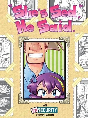 She's Sed, He Said by R, Bea