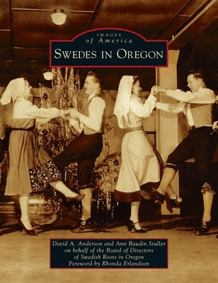 Swedes in Oregon by Anderson, David A.