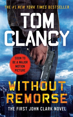 Without Remorse by Clancy, Tom