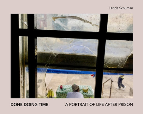 Done Doing Time by Schuman, Hinda
