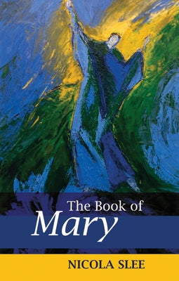 The Book of Mary by Slee, Nicola