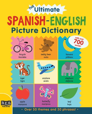 The Ultimate Spanish-English Picture Dictionary by Bruzzone, Catherine