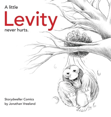 A Little Levity Never Hurts by Vreeland, Jonathan