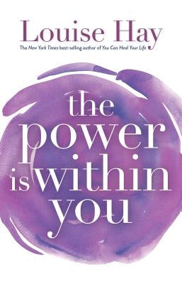 The Power Is Within You by Hay, Louise L.