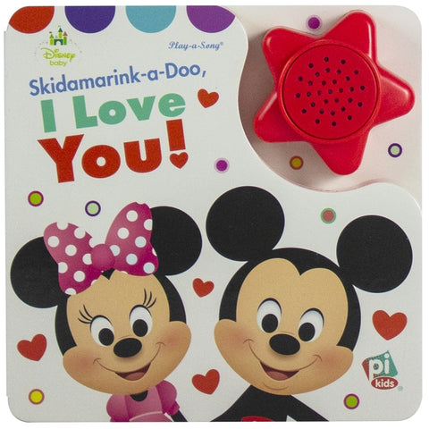 Disney Baby: Skidamarink-A-Doo, I Love You! [With Battery] by Pi Kids