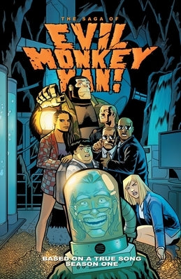 The Saga of Evil Monkey Man Season One by Seals, N. Blake