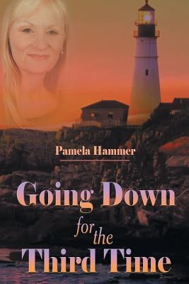 Going Down for the Third Time by Hammer, Pamela