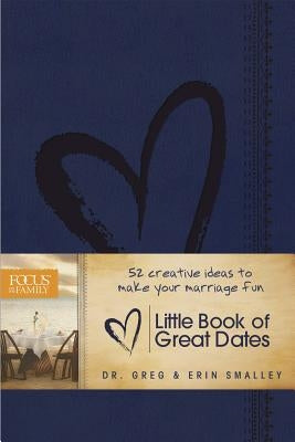 Little Book of Great Dates by Smalley, Erin