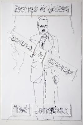 Bones & Jokes by Jonathan, Ted