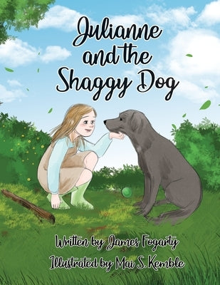 Julianne and the Shaggy Dog by Fogarty, James F.