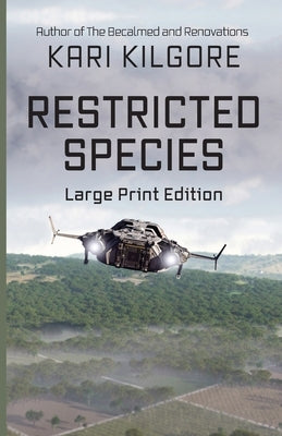 Restricted Species by Kilgore, Kari