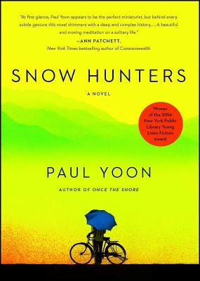 Snow Hunters by Yoon, Paul