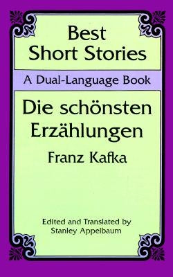 Best Short Stories: A Dual-Language Book by Kafka, Franz