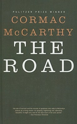 The Road by McCarthy, Cormac