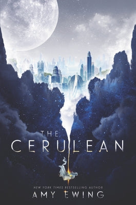 The Cerulean by Ewing, Amy