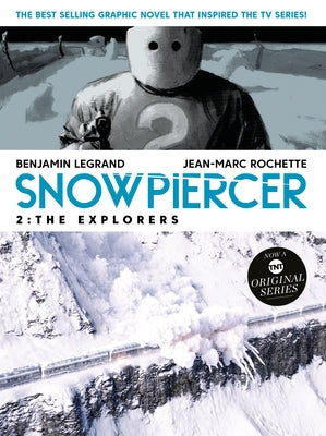Snowpiercer 2: The Explorers by Legrand, Benjamin