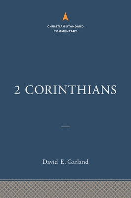 2 Corinthians by Garland, David E.