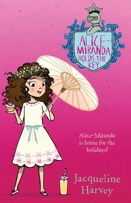 Alice-Miranda Holds the Key, Volume 15 by Harvey, Jacqueline