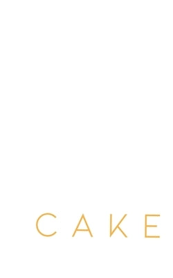 Cake by Hunt, T. J.