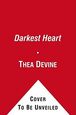The Darkest Heart by Devine, Thea