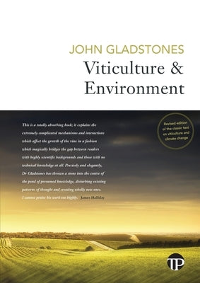Viticulture and Environment by Gladstones, John