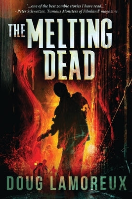 The Melting Dead by Lamoreux, Doug