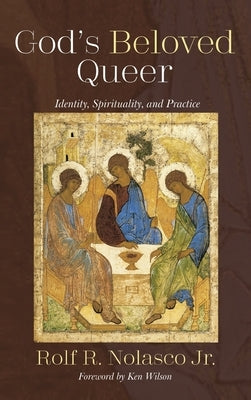 God's Beloved Queer by Nolasco, Rolf R., Jr.