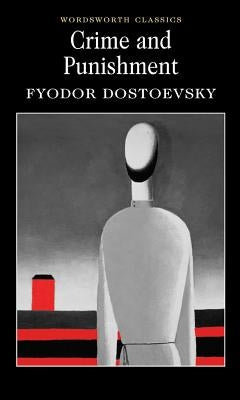 Crime and Punishment by Dostoevsky, Fyodor