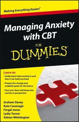 Managing Anxiety with CBT for Dummies by Davey, Graham C.