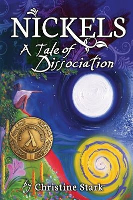 Nickels: A Tale of Dissociation by Stark, Christine
