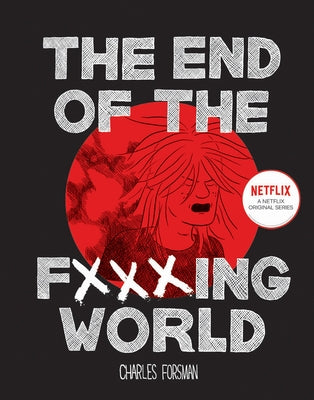 The End of the Fucking World by Forsman, Charles